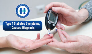 Type 1 Diabetes Symptoms, Causes, Diagnosis
