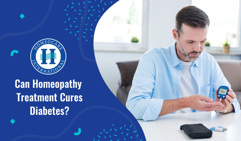 Can Homeopathy treatment Cures Diabetes?